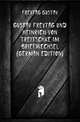 Gustav Freytag Und Heinrich Von Treitschke Im Briefwechsel (German Edition), Freytag Gustav 