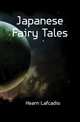 Japanese Fairy Tales, Hearn Lafcadio 
