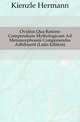 Ovidius Qua Ratione Compendium Mythologicum Ad Metamorphoseis Componendas Adhibuerit (Latin Edition), Kienzle Hermann 