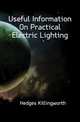 Useful Information On Practical Electric Lighting, Hedges Killingworth 