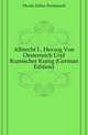 Albrecht I., Herzog Von Oesterreich Und Roemischer Koenig (German Edition), Muecke Julius Ferdinand 
