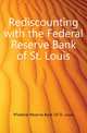 Rediscounting with the Federal Reserve Bank of St. Louis, #Federal Reserve Bank Of St. Louis 