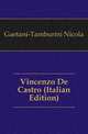 Vincenzo De Castro (Italian Edition), Gaetani-Tamburini Nicola 