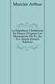 La Sepulture Chretienne En France D'Apres Les Monuments Du Xi. Au Xvi. Siecle (French Edition), Murcier Arthur 