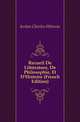 Recueil De Litterature, De Philosophie, Et D'Histoire (French Edition), Jordan Charles-Etienne 