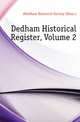 Dedham Historical Register, Volume 2, #Dedham Historical Society (Mass.) 