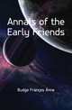 Annals of the Early Friends, Budge Frances Anne 