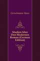 Studien Uber Den Modernen Roman (German Edition), Gerschmann Hans 