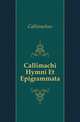 Callimachi Hymni Et Epigrammata, Callimachus 