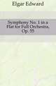 Symphony No. 1 in a Flat for Full Orchestra, Op. 55, Edward William Elgar 