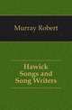 Hawick Songs and Song Writers, Murray Robert 