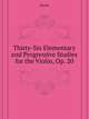 Thirty-Six Elementary and Progressive Studies for the Violin, Op. 20, Kayser 
