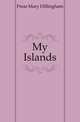 My Islands, Frear Mary Dillingham 