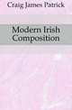 Modern Irish Composition, Craig James Patrick 