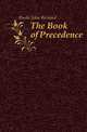 The Book of Precedence, Burke John Bernard 