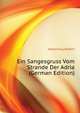 Ein Sangesgruss Vom Strande Der Adria (German Edition), Hamerling Robert 