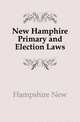 New Hamphire Primary and Election Laws, Hampshire New 