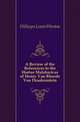 A Review of the References to the Hortus Malabaricus of Henry Van Rheede Van Draakenstein, Dillwyn Lewis Weston 