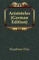 Aristoteles (German Edition), Mauthner Fritz 