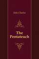 The Pentateuch, Hole Charles 