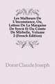 Les Malheurs De L'Inconstance, Ou, Lettres De La Marquise De Syrce Et Du Comte De Mirbelle, Volume 2 (French Edition), Dorat Claude Joseph 