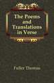 The Poems and Translations in Verse, Fuller Thomas 
