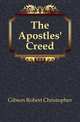 The Apostles' Creed, Gibson Robert Christopher 