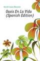 Oasis En La Vida (Spanish Edition), Gorriti Juana Manuela 