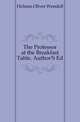 The Professor at the Breakfast Table. Author'S Ed, Holmes, Oliver Wendell, 1809-1894 