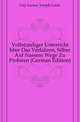 Vollstaendiger Unterricht Uber Das Verfahren, Silber Auf Nassem Wege Zu Probiren (German Edition), Gay-Lussac Joseph Louis 