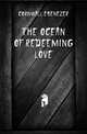The Ocean of Redeeming Love, Cornwall Ebenezer 