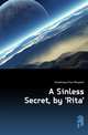 A Sinless Secret, by 'Rita'., Humphreys Eliza Margaret 