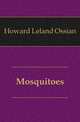 Mosquitoes, Howard Leland Ossian 