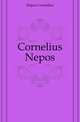 Cornelius Nepos, Nepos Cornelius 