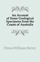An Account of Some Geological Specimens from the Coasts of Australia, Fitton William Henry 