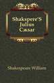 Shakspere'S Julius Caesar, Уильям Шекспир 