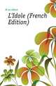 L'Idole (French Edition), Merat Albert 