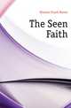 The Seen Faith, Hinman Frank Haven 