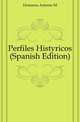 Perfiles Historicos (Spanish Edition), Demaria Antonio M 