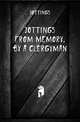 Jottings from Memory, by a Clergyman, Jottings 