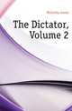The Dictator, Volume 2, McCarthy Justin 