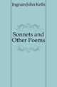 Sonnets and Other Poems, Ingram John Kells 