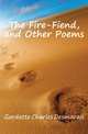 The Fire-Fiend, and Other Poems, Gardette Charles Desmarais 
