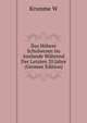 Das Hoehere Schulwesen Im Auslande Waehrend Der Letzten 20 Jahre (German Edition), Krumme W 