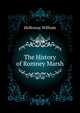 The History of Romney Marsh ..., Holloway William 
