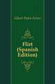 Flirt (Spanish Edition), Gibert Pedro Ferrer 