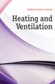 Heating and Ventilation, Hubbard Charles Lincoln 