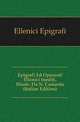 Epigrafi Ed Opuscoli Ellenici Inediti, Illustr. Da N. Camarda (Italian Edition), Ellenici Epigrafi 