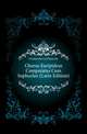 Chorus Euripideus Comparatus Cum Sophocleo (Latin Edition), Friederichs Carl Heinrich 