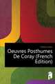 Oeuvres Posthumes De Coray (French Edition), Hippocrates 